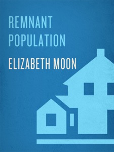 Remnant Population — Elizabeth Moon