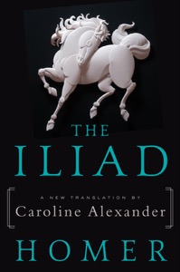 The Iliad — Caroline Alexander