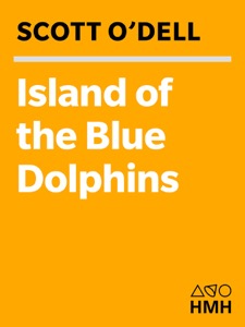 Island of the Blue Dolphins — Scott O'Dell