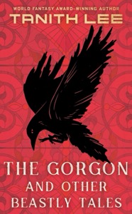 The Gorgon and Other Beastly Tales — Tanith Lee