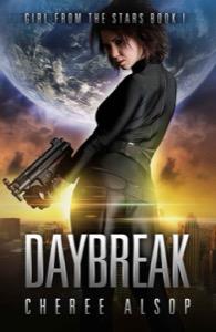 Girl from the Stars Book 1- Daybreak — Cheree Alsop