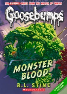 Classic Goosebumps #3: Monster Blood — R.L. Stine