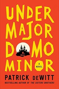 Undermajordomo Minor — Patrick deWitt
