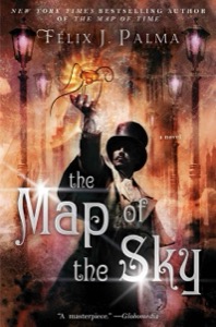 The Map of the Sky: A Novel — Félix J. Palma