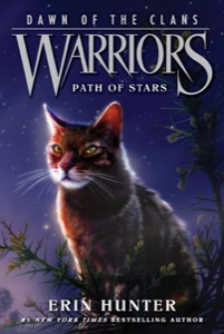 Warriors: Dawn of the Clans #6: Path of Stars — Erin Hunter
