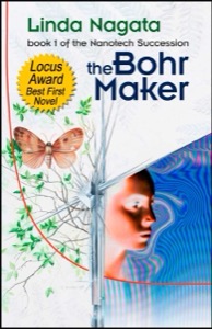 The Bohr Maker (The Nanotech Succession) — Linda Nagata