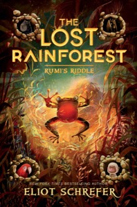 The Lost Rainforest #3: Rumi's Riddle — Eliot Schrefer