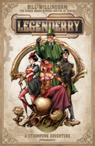 Legenderry: A Steampunk Adventure Volume One — Bill Willingham, Sergio Fernandez Davila, Wes Hartman, Robby Bevard, Rob Steen