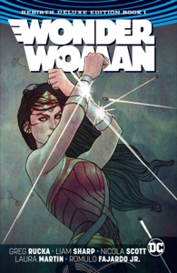 Wonder Woman: The Rebirth Deluxe Edition - Book 1 (Wonder Woman (2016-)) — Greg Rucka