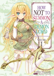 How NOT to Summon a Demon Lord: Volume 1 — Yukiya Murasaki