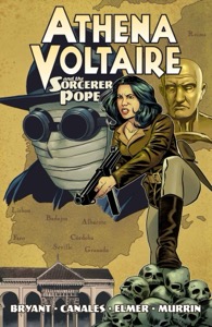 Athena Voltaire and the Sorcerer Pope Vol. 1 — Steve Bryant