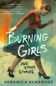 Burning Girls and Other Stories — Veronica Schanoes