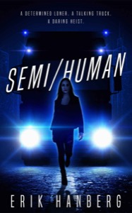 Semi/Human — Erik E. Hanberg