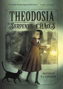 Theodosia and the Serpents of Chaos (The Theodosia Series Book 1) — R. L. LaFevers