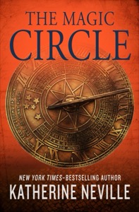The Magic Circle — Katherine Neville