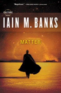 Matter — Iain M. Banks