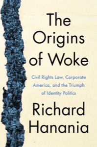 The Origins of Woke — Richard Hanania