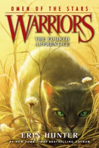 Warriors: Omen of the Stars #1: The Fourth Apprentice — Erin Hunter