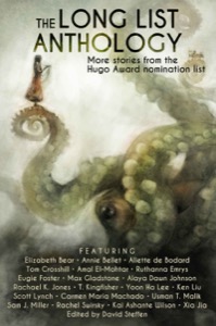 The Long List Anthology: More Stories From the Hugo Award Nomination List (The Long List Anthology Series Book 1) — Annie Bellet