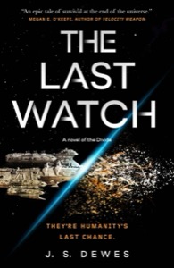 The Last Watch (The Divide Series) — J. S. Dewes