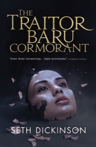 The Traitor Baru Cormorant (The Masquerade) — Seth Dickinson