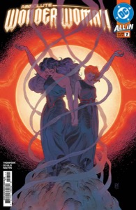 Absolute Wonder Woman (2024-) #7 — Kelly Thompson