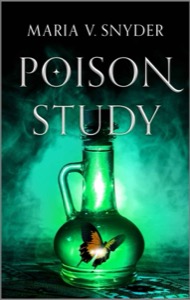 Poison Study (The Chronicles of Ixia) — Maria V. Snyder