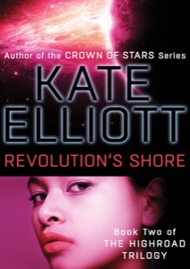 Revolution’s Shore — Kate Elliot