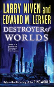 Destroyer of Worlds (Fleet of Worlds series Book 3) — Lerner, Edward M.