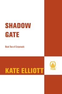 Shadow Gate — Kate Elliott