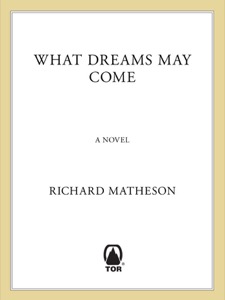 What Dreams May Come — Richard Matheson