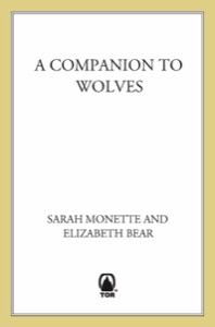 A Companion to Wolves — Sarah Monette