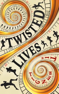 Twisted Lives: A heart-pounding thrill ride with covert adventures and a jaw-dropping twist — Tim Tigner