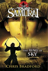 Young Samurai: The Ring of Sky — Chris Bradford