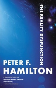 The Reality Dysfunction (The Night's Dawn Book 1) — Peter F. Hamilton