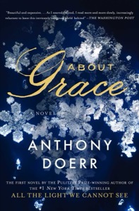 About Grace: A Novel — Anthony Doerr