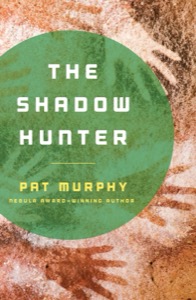 The Shadow Hunter — Pat Murphy