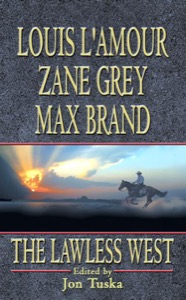 The Lawless West — Louis L'Amour