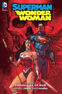 Superman/Wonder Woman (2013-2016) Vol. 3: Casualties of War — Peter J. Tomasi