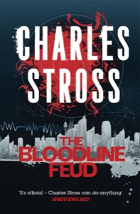 The Bloodline Feud: A Merchant Princes Omnibus — Stross Charles
