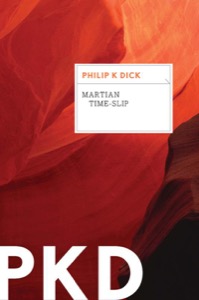 Martian Time-Slip — Philip K. Dick