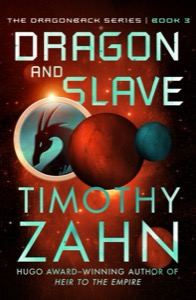 Dragon and Slave — Timothy Zahn