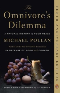 The Omnivore's Dilemma: A Natural History of Four Meals — Michael Pollan
