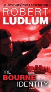 The Bourne Identity: Jason Bourne Book #1 (Jason Bourne Series) — Robert Ludlum