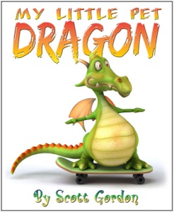 My Little Pet Dragon (Fun!) — Scott Gordon