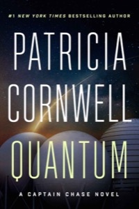 Quantum: A Thriller (Captain Chase) — Patricia Cornwell