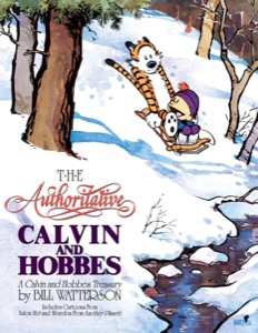 The Authoritative Calvin and Hobbes: A Calvin and Hobbes Treasury — Bill Watterson
