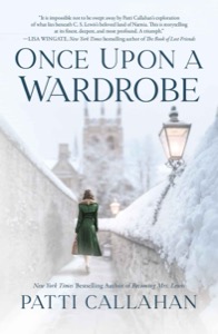 Once Upon a Wardrobe — Patti Callahan