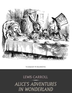 Alices Adventures in Wonderland — Lewis Carroll