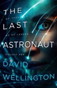 The Last Astronaut — David Wellington